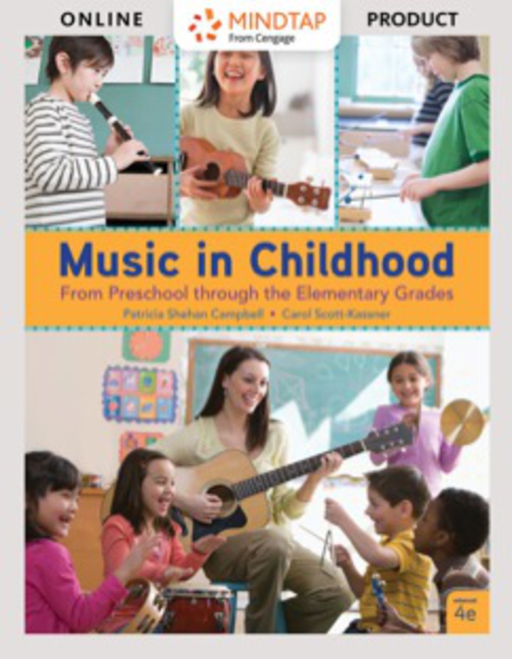 MindTap Music for Campbell/Scott-Kassner's Music in Childhood Enhanced: From Preschool through the Elementary Grades, 4th Edition [Instant Access], 2 terms (12 months) 4th Edition â€“ PDF/EPUB Version Downloadable